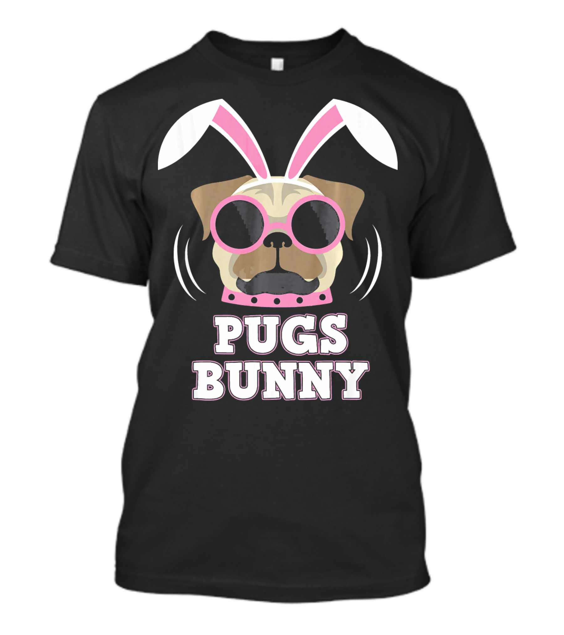 Pugs Bunny Happy Easter Puggy With Pink Sunglasses And Bunny Ears T-Shirt