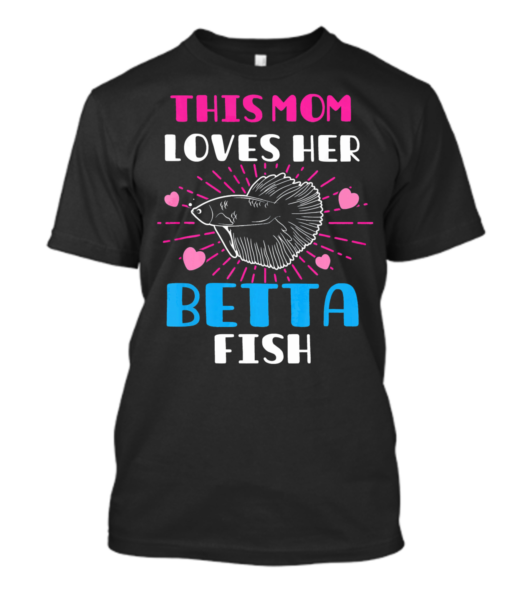 This Mom Loves Her Betta Fish Mother's Day Pet Owner T-Shirt