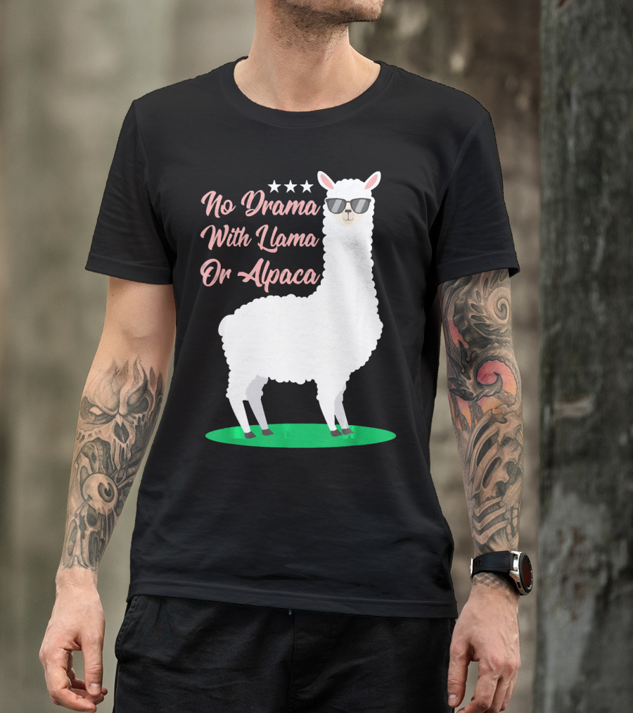 No Drama With Llama Or Alpaca Sunglasses Stars Charming T-Shirt