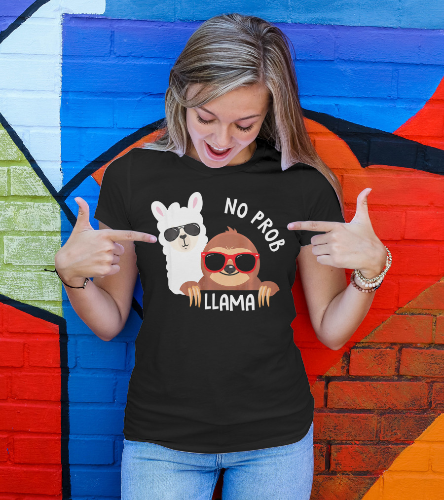 No Prob Llama Llama Sloth With Sunglasses T-Shirt