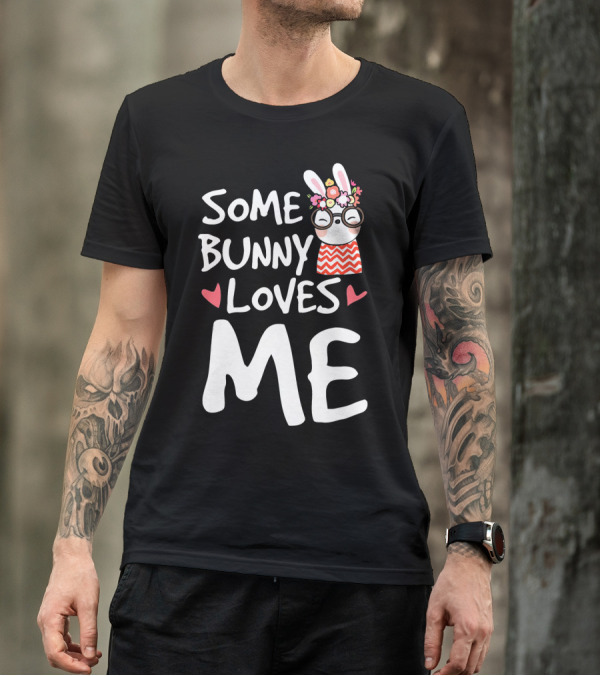 Some Bunny Loves Me Cute Fun Easter Rabbit With Glasses And Floral Headband T-Shirt