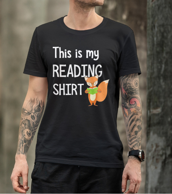 This Is My Reading Shirt With Fox Reading A Book T-Shirt