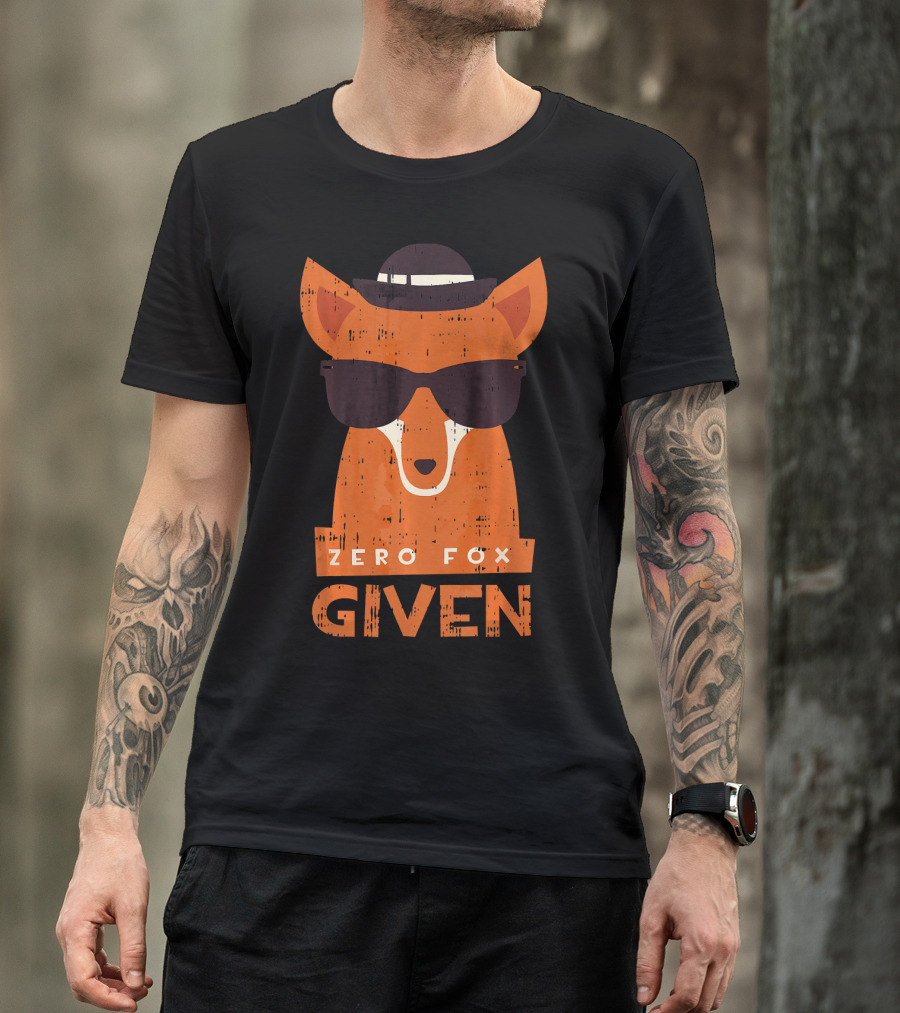 Zero Fox Given Sarcastic Fox Illustration With Sunglasses And Hat T-Shirt
