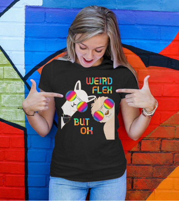 Weird Flex But Ok Alpaca Llama Sloth Rainbow Sunglasses T-Shirt