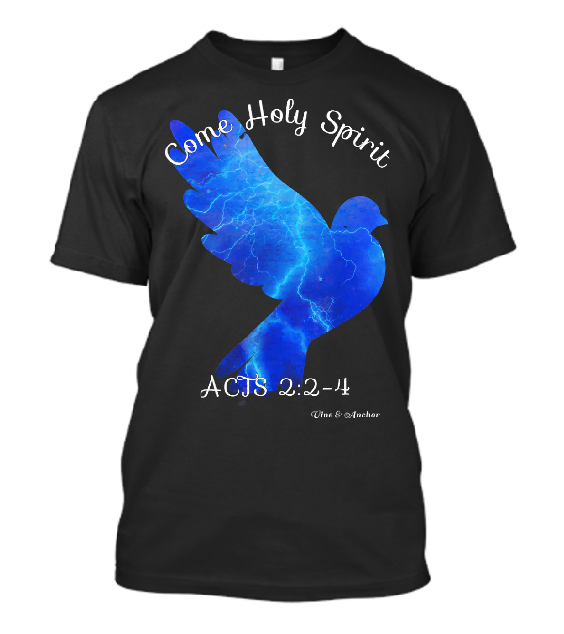 Come Holy Spirit Dove Acts 2:2-4 Vine And Anchor T-Shirt