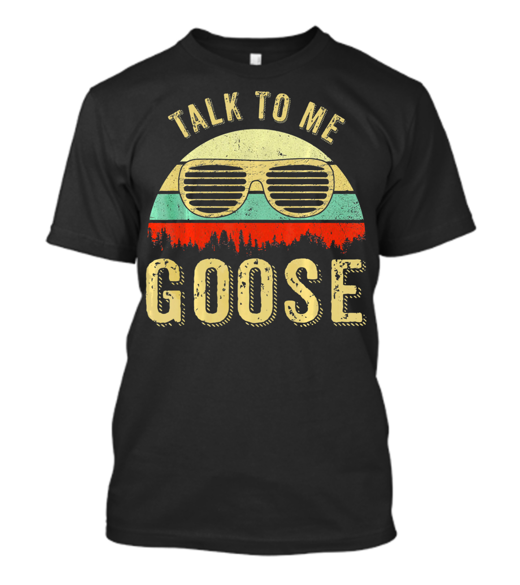 Talk To Me Goose Sunglasses Vintage Sunset T-Shirt
