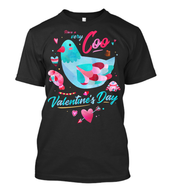 Have A Very Coo Valentine's Day Cute Funny Pigeon T-Shirt