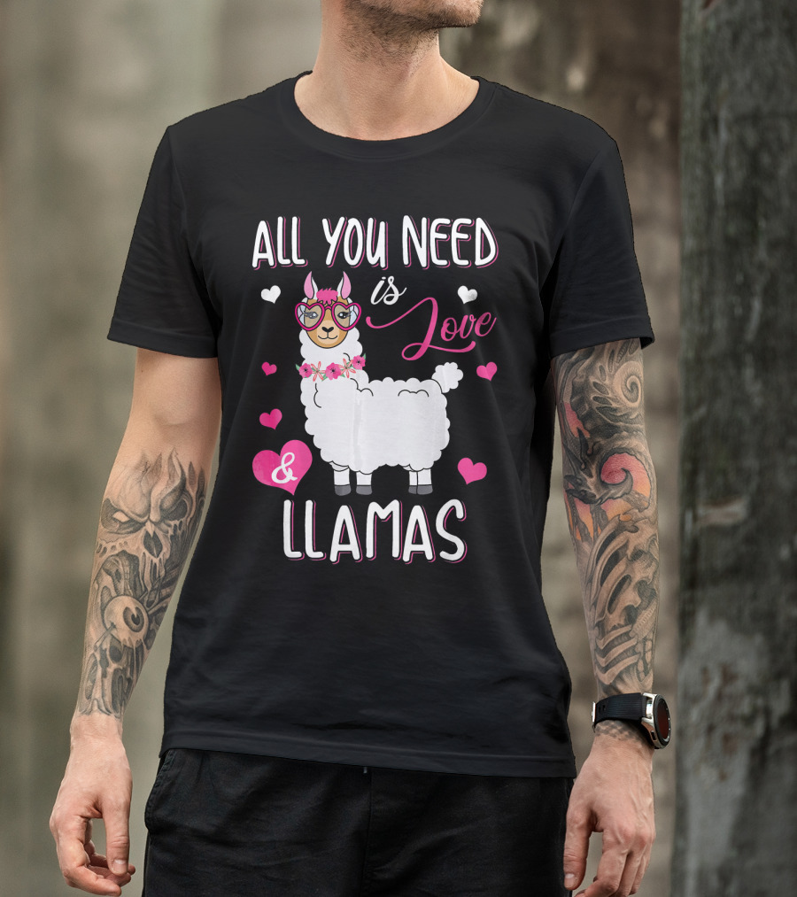 All You Need Is Love And Llamas T-Shirt