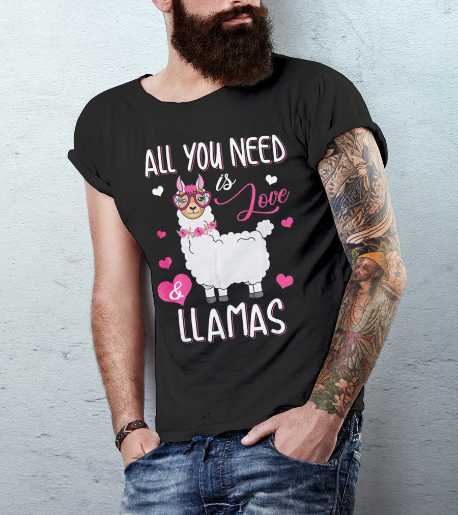 All You Need Is Love And Llamas T-Shirt