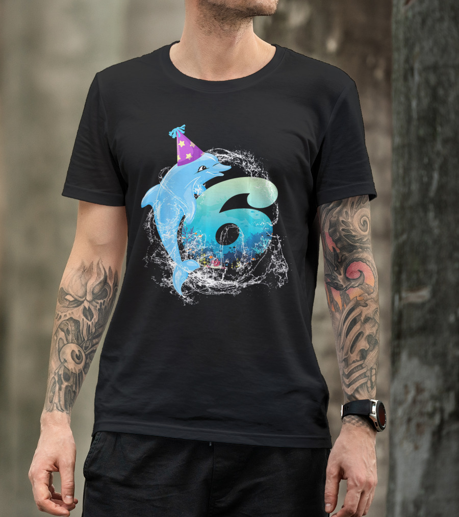6 Years Old 6th Bday Cute Dolphin Party Hat Splash T-Shirt