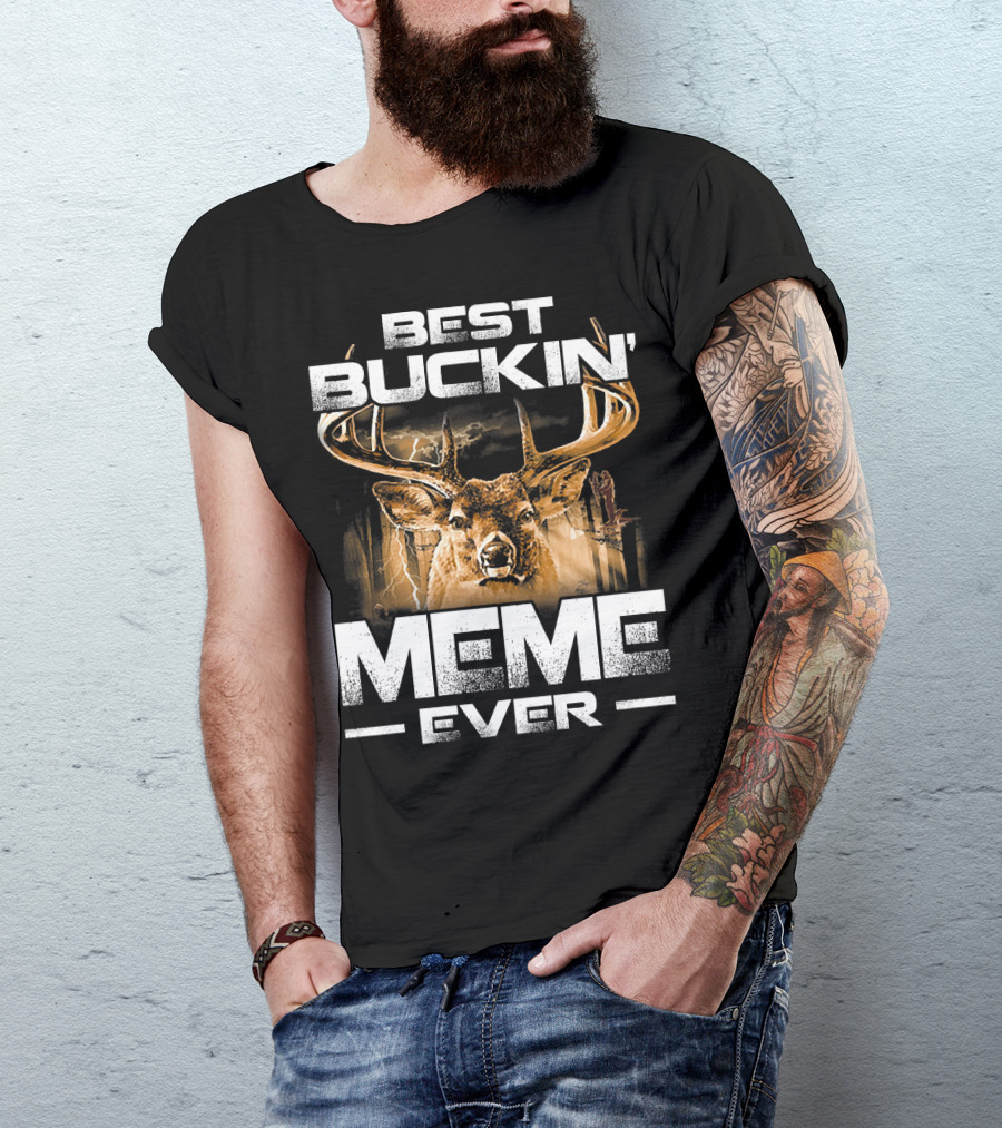 Best Buckin Meme Ever Deer Hunting Stag Lightning Scene T-Shirt