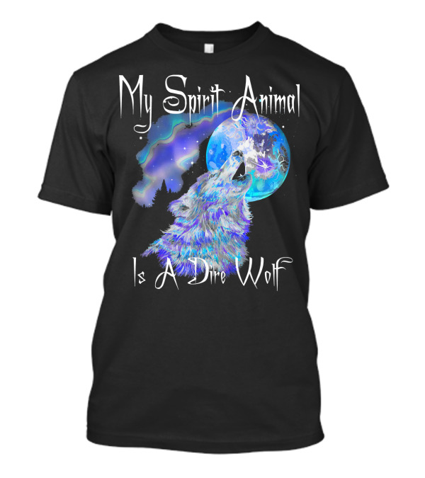 My Spirit Animal Is A Dire Wolf Howling At The Moon With Northern Lights T-Shirt