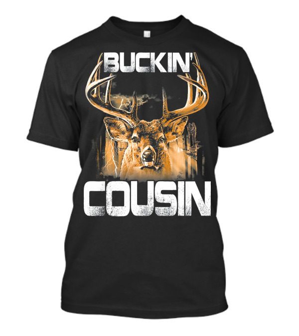Buckin Cousin Deer Hunting Bucking Antlers Lightning T-Shirt