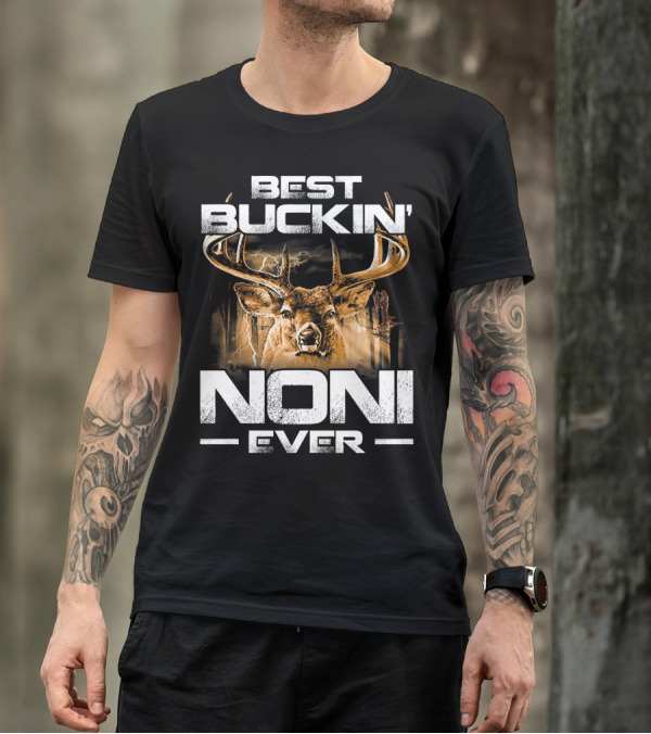 Best Buckin Noni Ever Deer Hunting T-Shirt