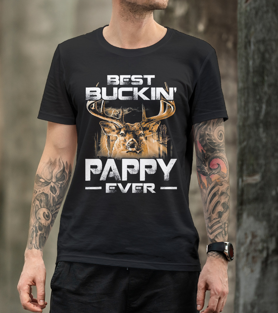 Best Buckin' Pappy Ever Deer Huntin T-Shirt