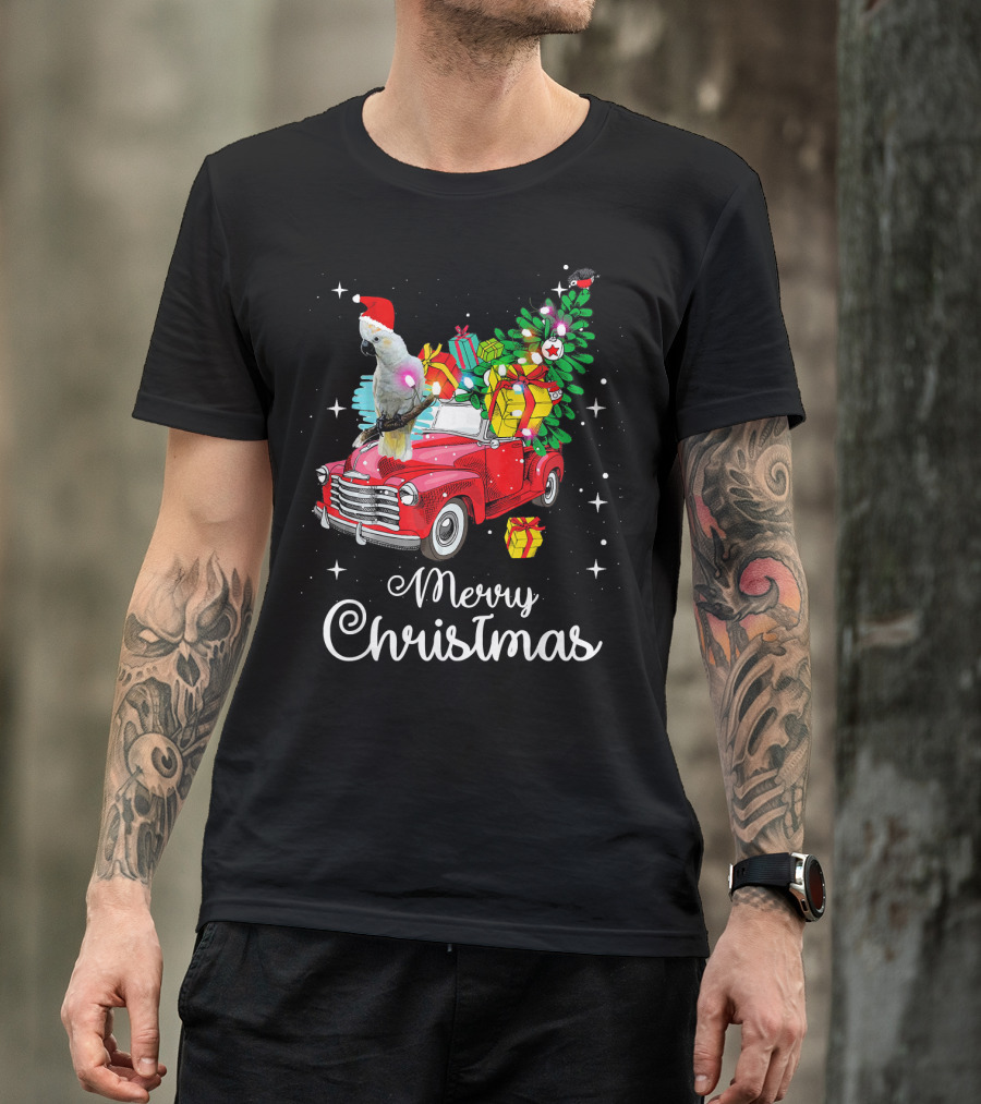 Merry Christmas Cockatoo Bird On Red Truck With Gifts And Tree T-Shirt