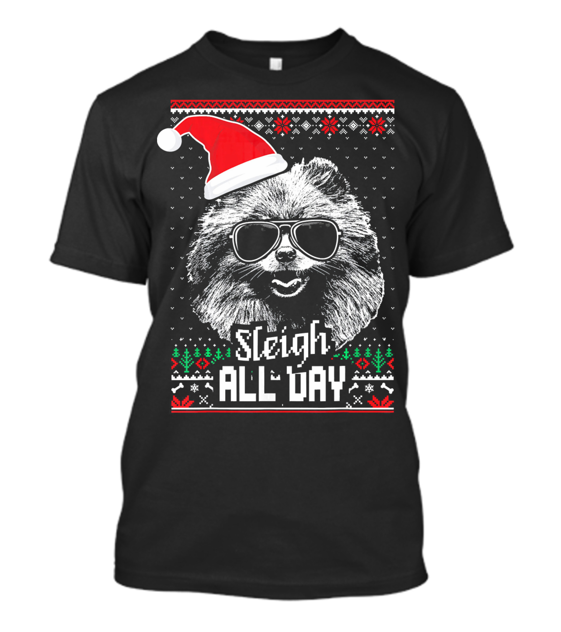 Sleigh All Day Funny Pomeranian Santa Hat Sunglasses Festive T-Shirt