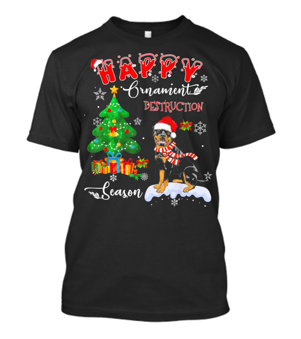 Happy Ornament Destruction Season Rottweiler Dog Christmas Tree Snowflake T-Shirt