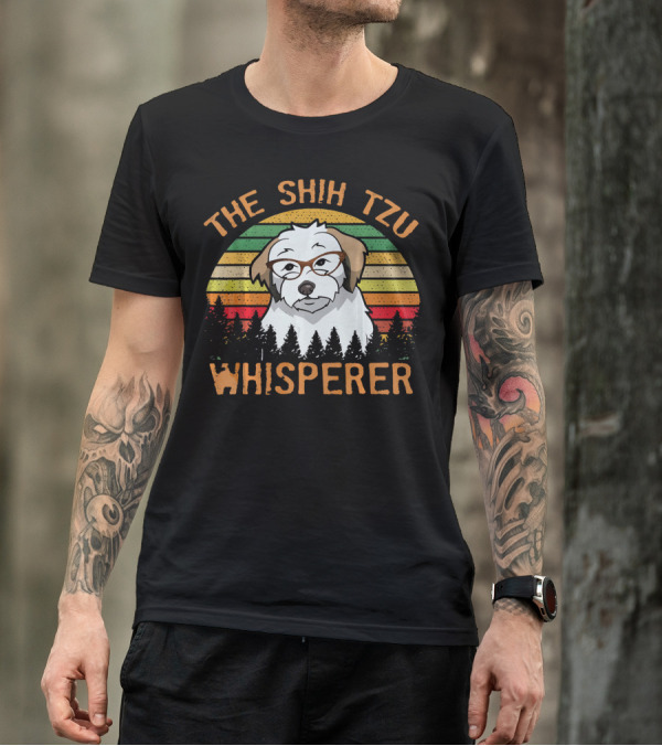 The Shih Tzu Whisperer Funny Dog Lovers T-Shirt