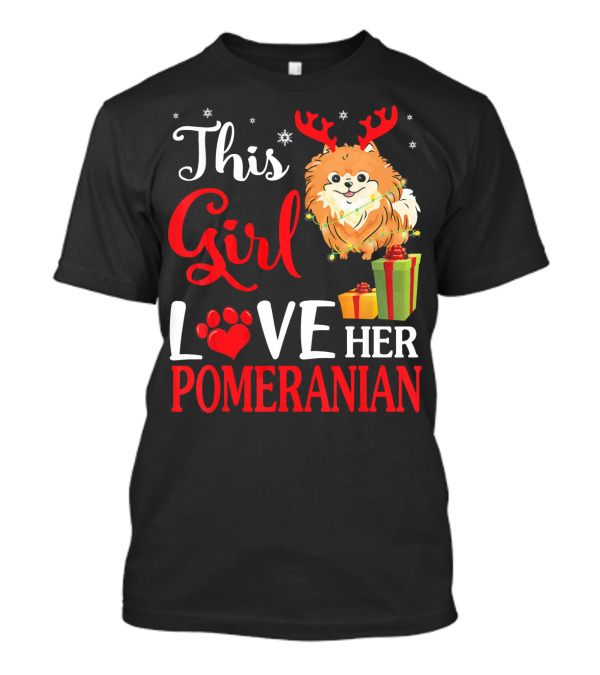 This Girl Loves Her Pomeranian Xmas Snow Gifts T-Shirt