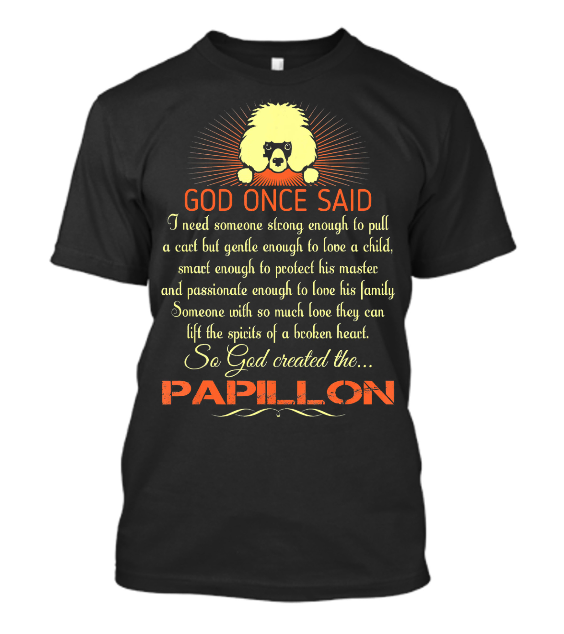 God Once Said So God Created The Papillon T-Shirt