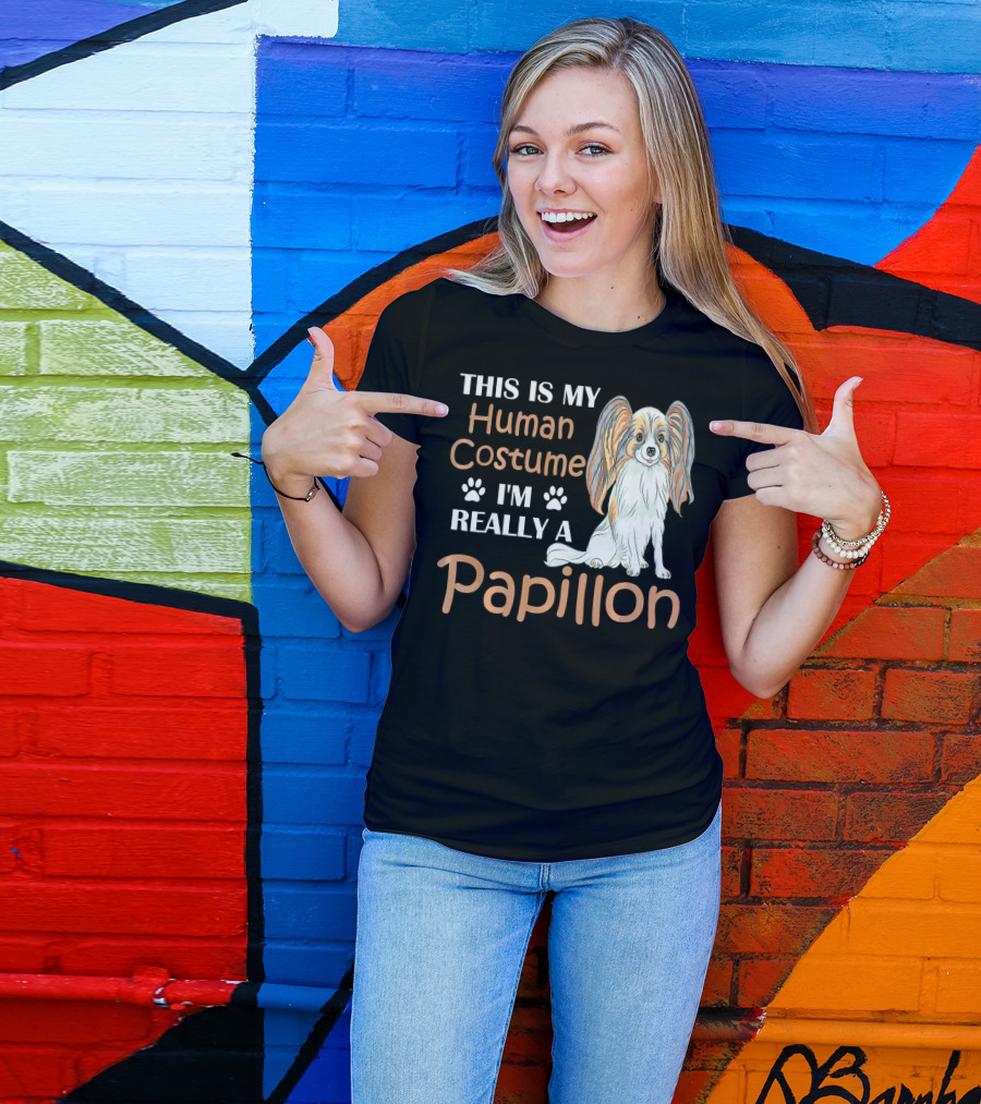 This Is My Human Costume I'm Really A Papillon T-Shirt