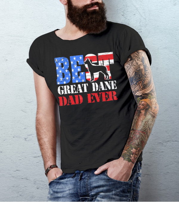 BEST GREAT DANE DAD EVER USA FLAG T-Shirt