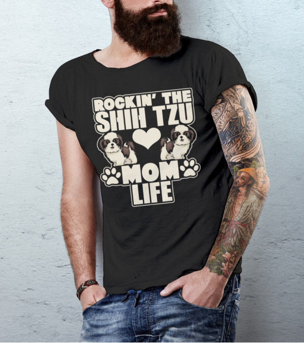 Rockin The Shih Tzu Mom Life Paw Prints And Heart T-Shirt