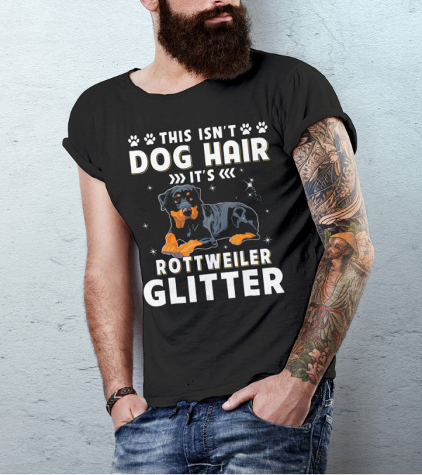 This Isn't Dog Hair It's Rottweiler Glitter Rottweiler Illustration With Paw Prints And Stars T-Shirt