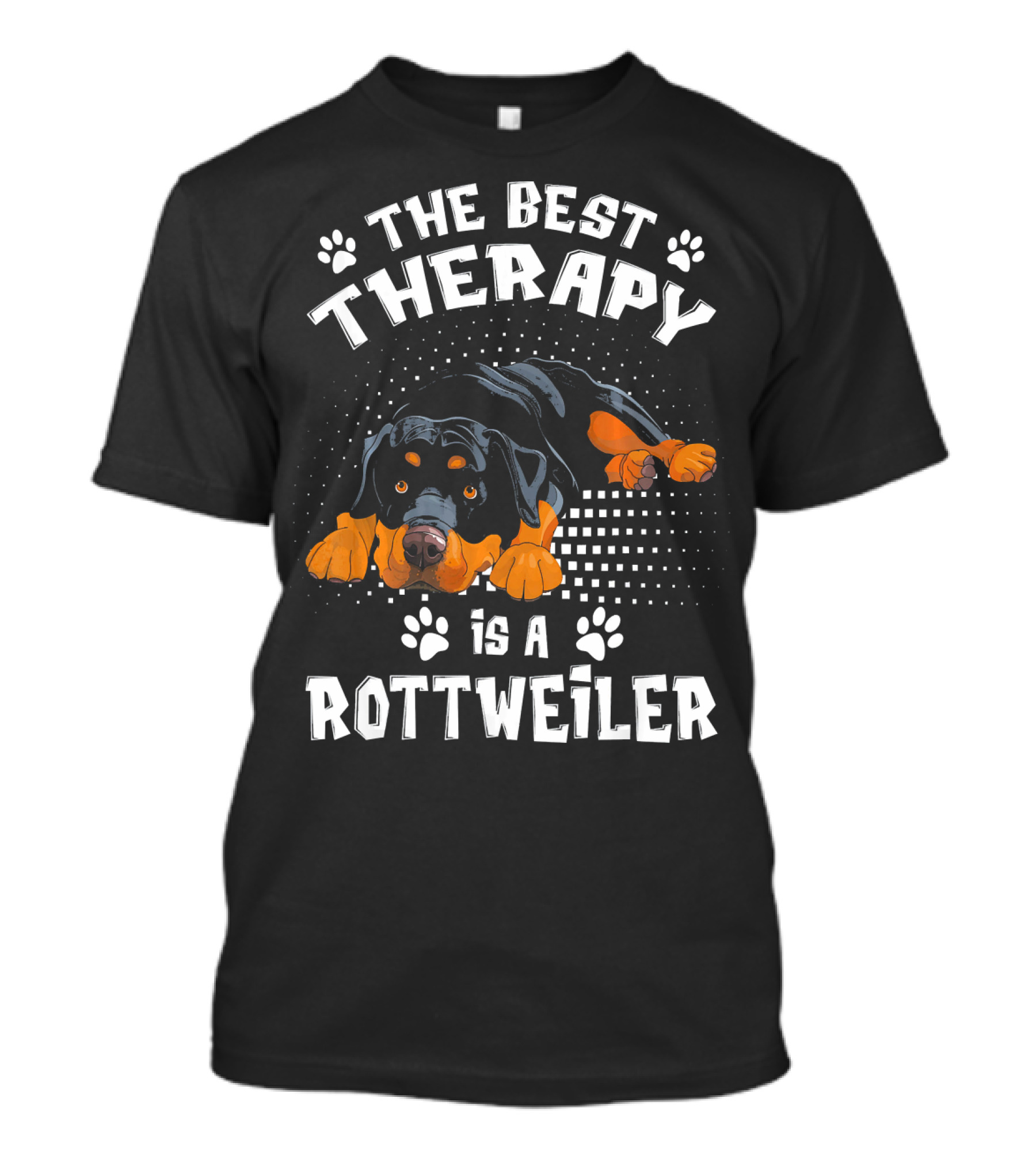 The Best Therapy Is A Rottweiler T-Shirt