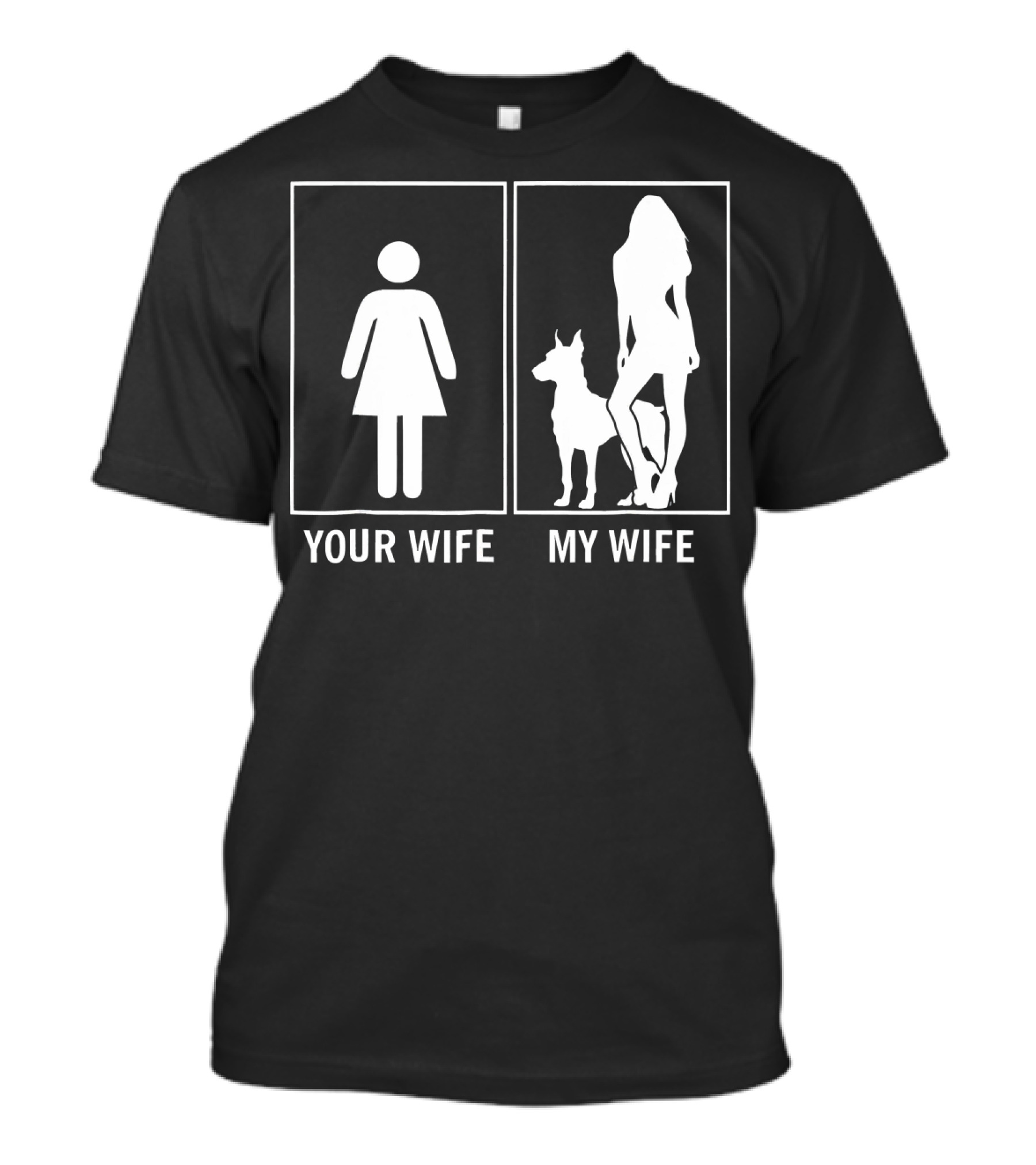 Your Wife My Wife Funny Doberman Love Silhouette Comparison T-Shirt