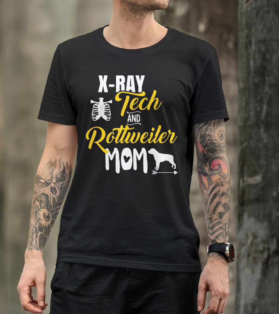 X Ray Tech And Rottweiler Mom Radiology T-Shirt