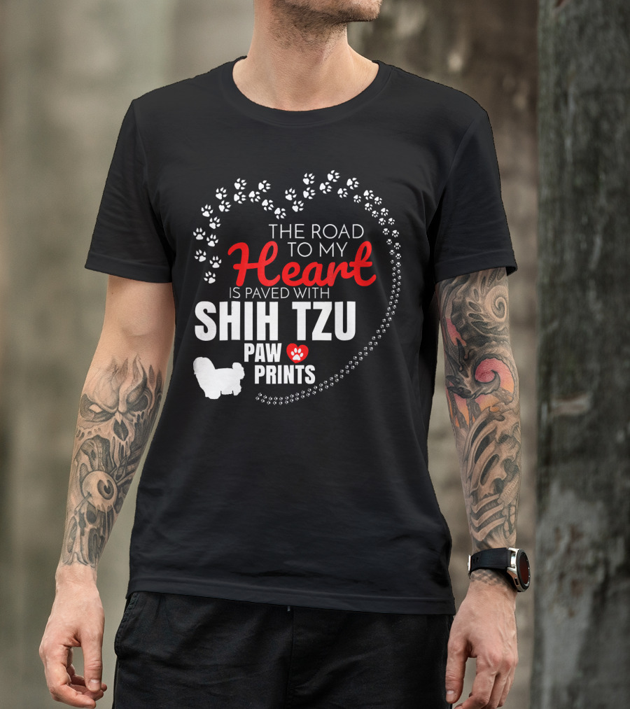 The Road To My Heart Is Paved With Shih Tzu Paw Prints T-Shirt