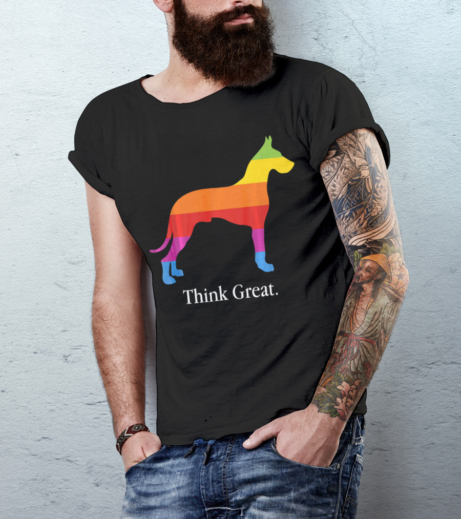 Think Great Dane Dog Rainbow Theme For Pet Owners T-Shirt