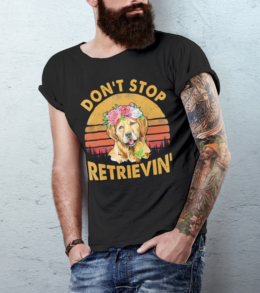 DON'T STOP RETRIEVIN' Golden Retriever With Flower Crown Retro Sunset T-Shirt