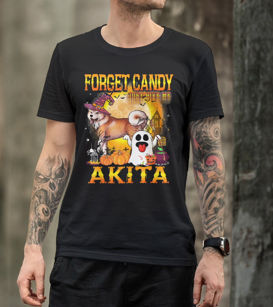 Forget Candy Just Give Me Akita Dog Halloween Ghost Pumpkins T-Shirt