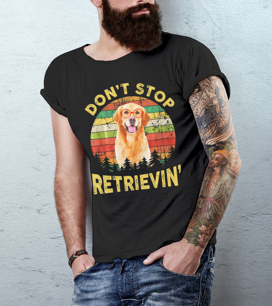 DON'T STOP RETRIEVIN' Funny Golden Retriever With Retro Glasses And Sunset Background T-Shirt