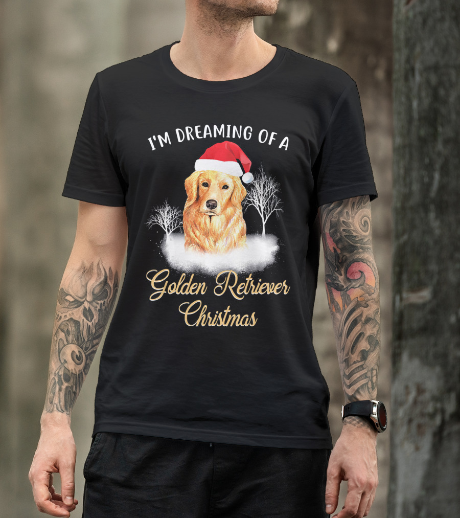 I'm Dreaming Of A Golden Retriever Christmas T-Shirt