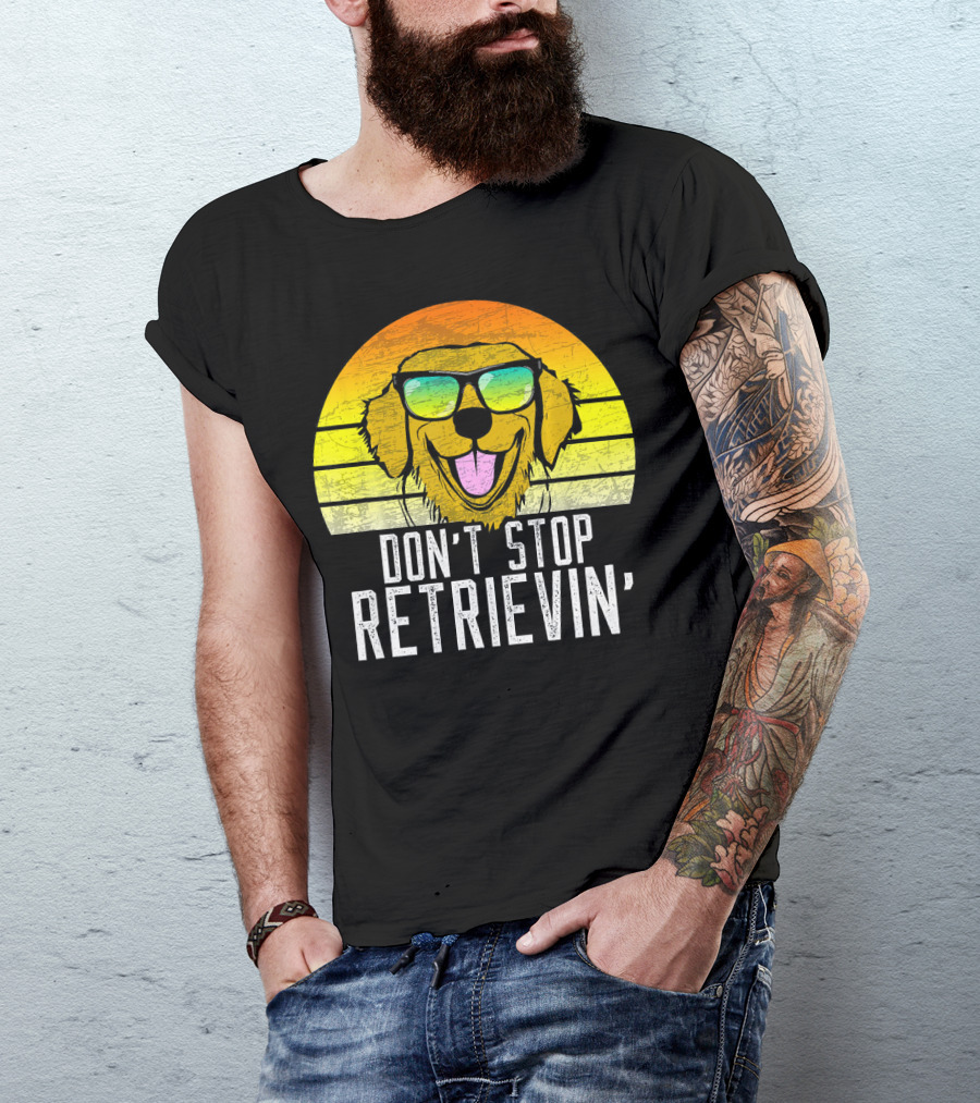 Don't Stop Retrievin' Golden Retriever Retro Sunglasses T-Shirt