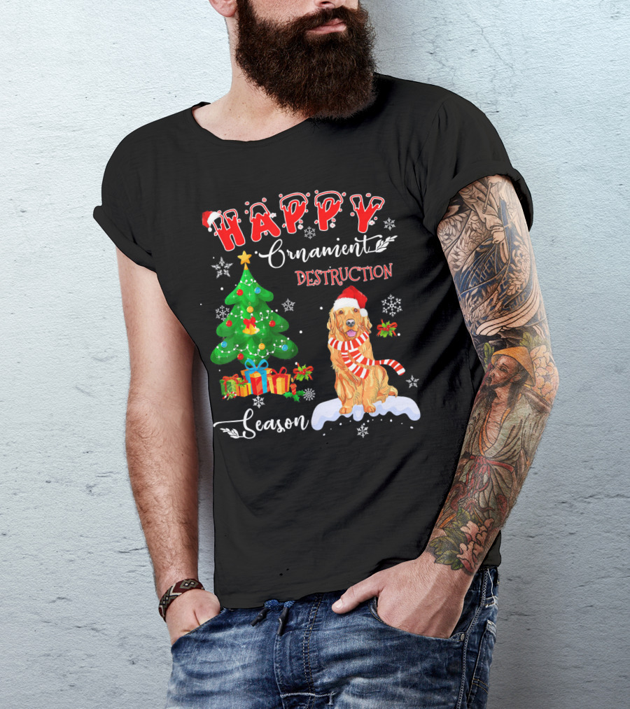 HAPPY Ornament Destruction Season Golden Retriever T-Shirt