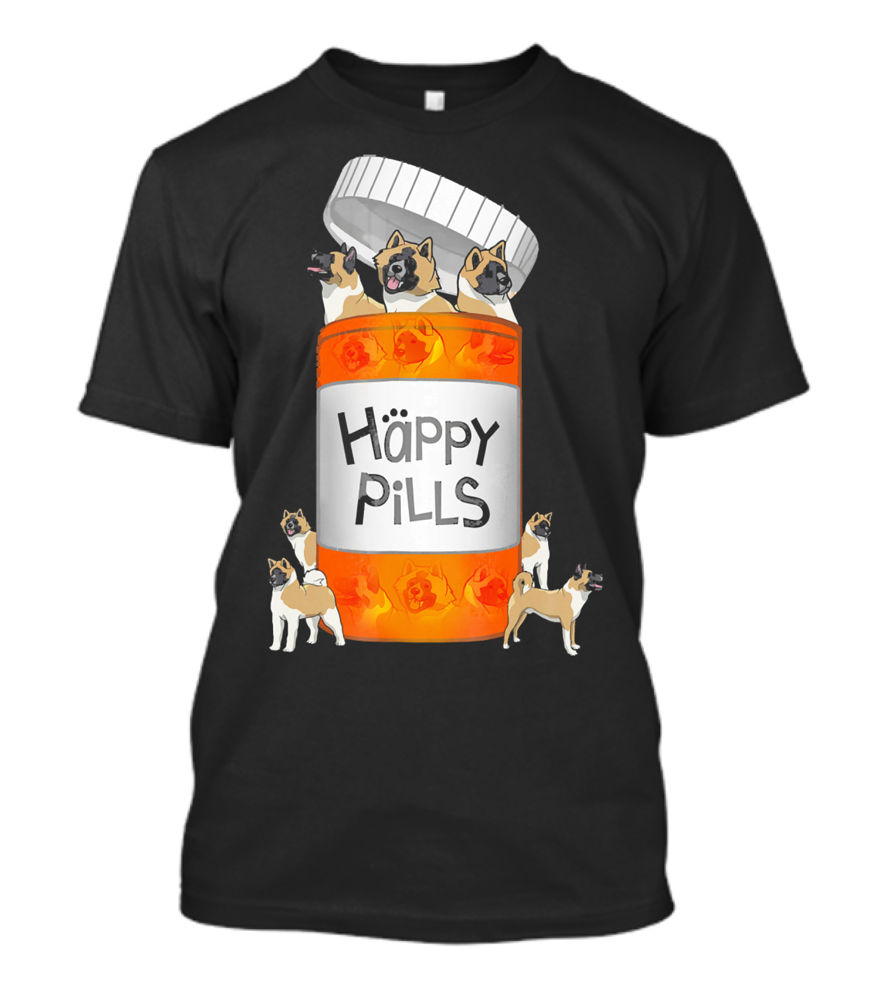 Akita Dogs In Happy Pills Bottle T-Shirt