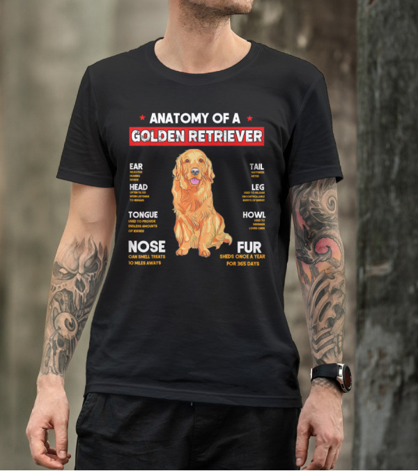 Anatomy Of A Golden Retriever Ear Selector Head Tongue Nose Tail Leg Howl Fur T-Shirt