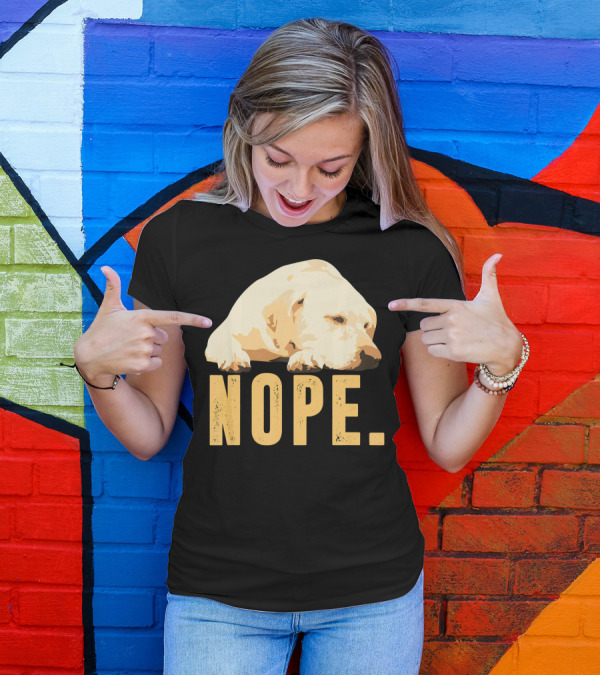 NOPE Chocolate Labrador Outfits Prints T-Shirt