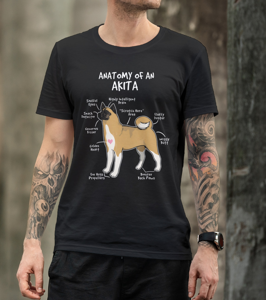 Anatomy Of An Akita Soulful Eyes Intelligent Brain Fluffy Duster Wiggly Butt T-Shirt