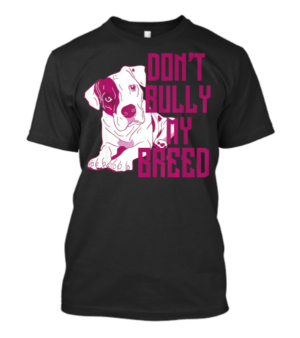 Don't Bully My Breed Pit Bull Puppy T-Shirt