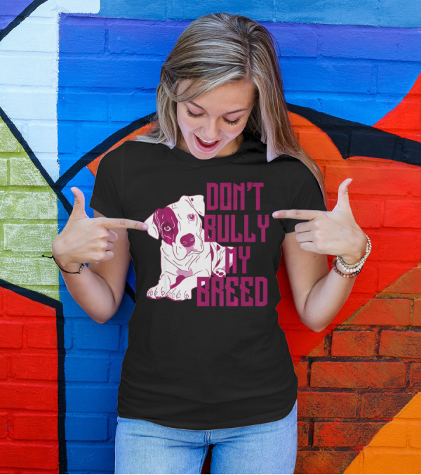 Don't Bully My Breed Pit Bull Puppy T-Shirt