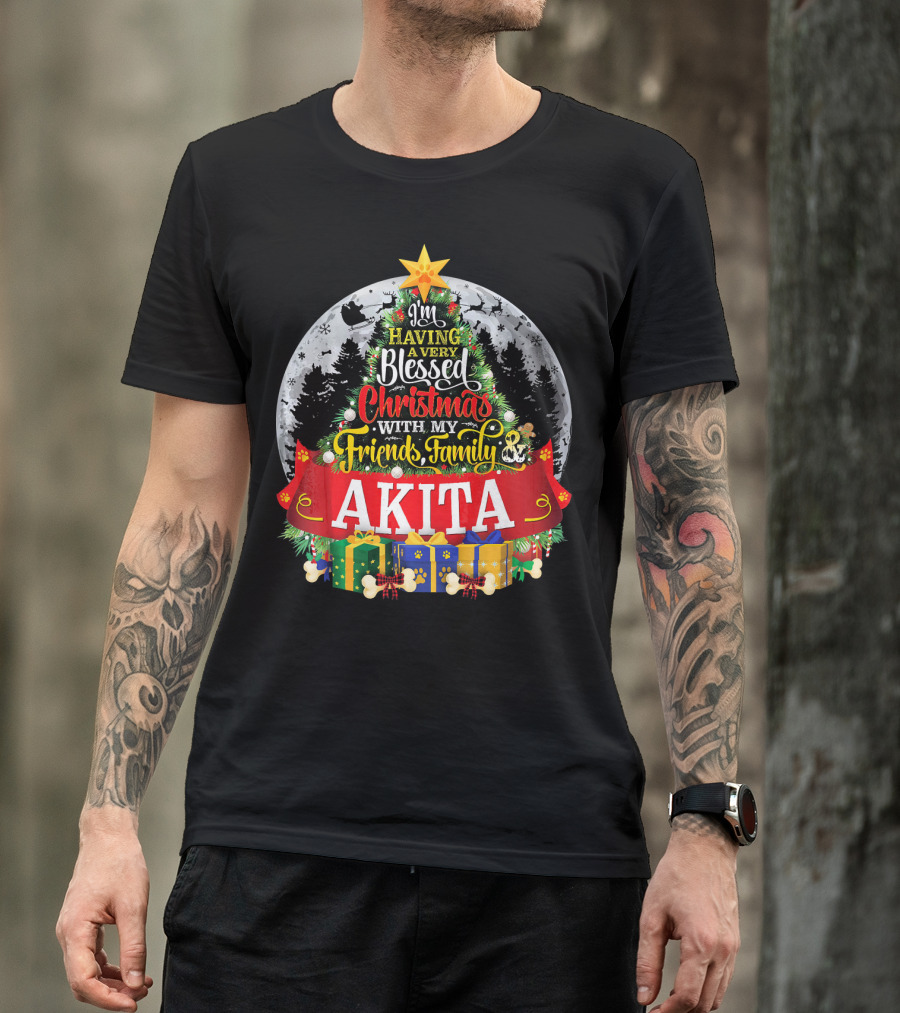 I'm Having A Very Blessed Christmas With My Friends Family Akita T-Shirt