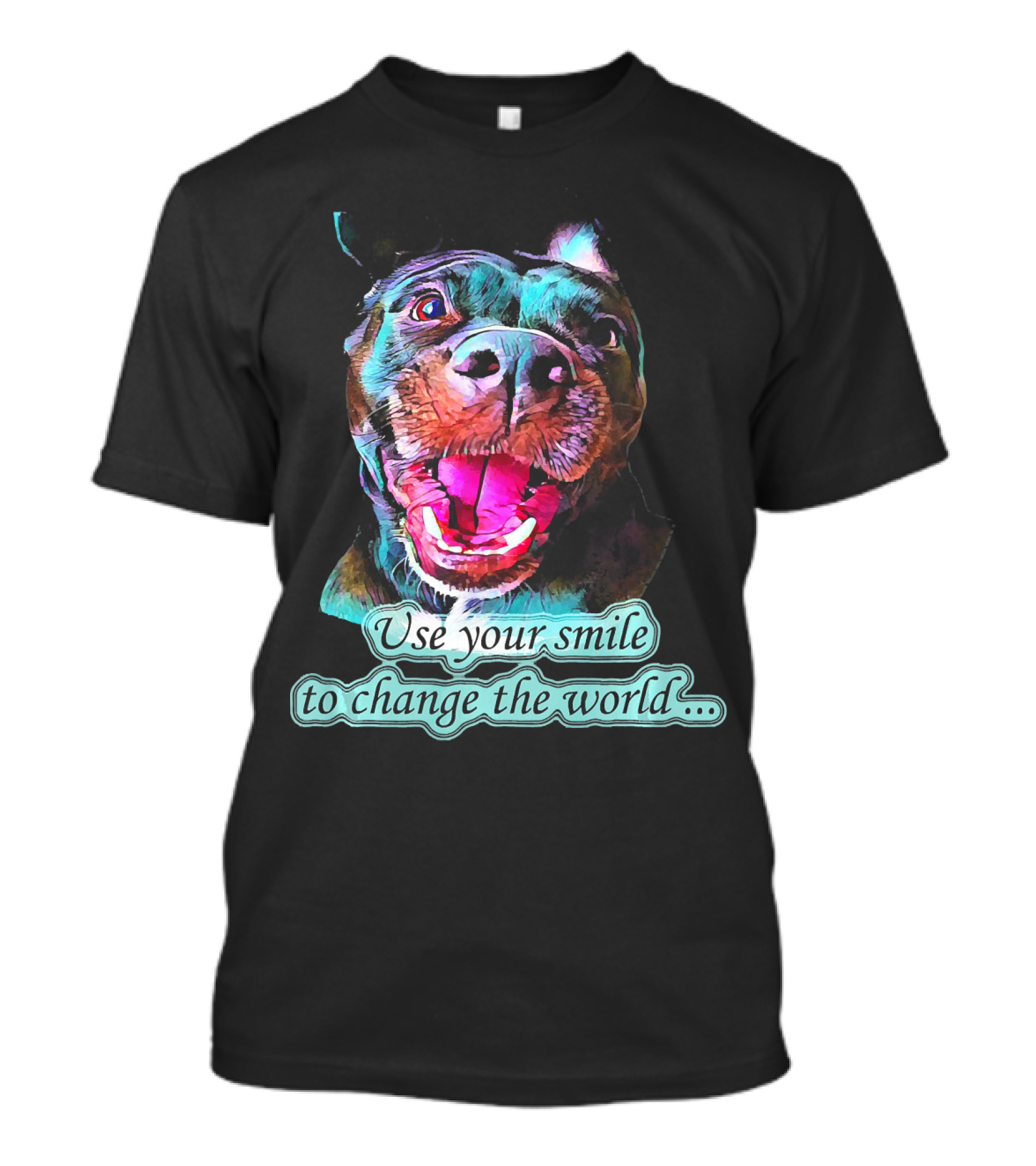 Use Your Smile To Change The World Pitbull T-Shirt