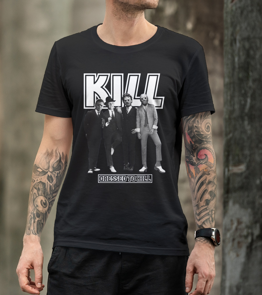 Kill Horror Characters Dressed To Kill T-Shirt