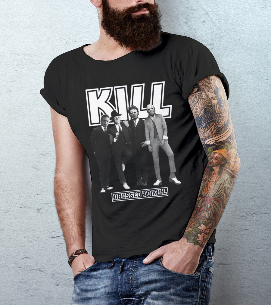 Kill Horror Characters Dressed To Kill T-Shirt